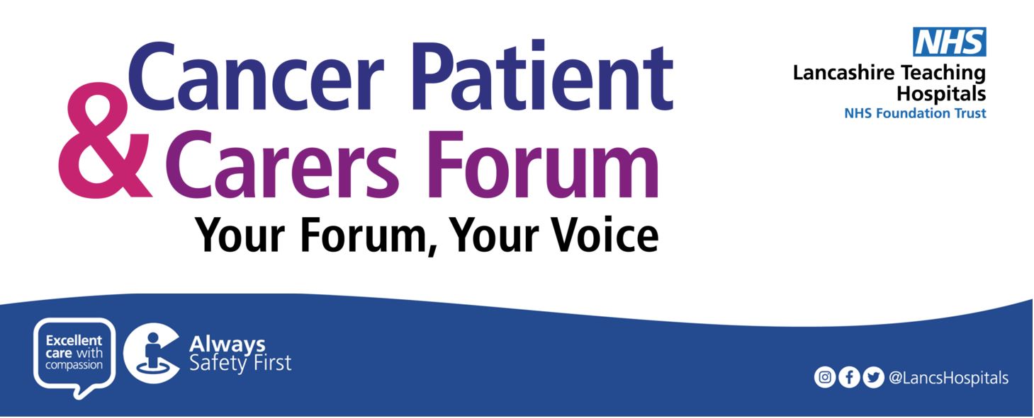 Lancashire Teaching Hospital Cancer Patient and Carers Forum